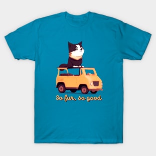 So Fur, So Good T-Shirt